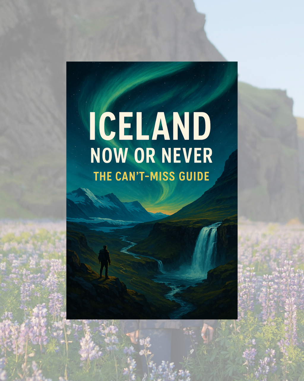 Iceland: Now or Never