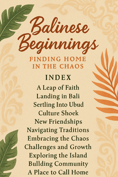 Balinese Beginnings: Finding Home in the Chaos (eBook Guide)