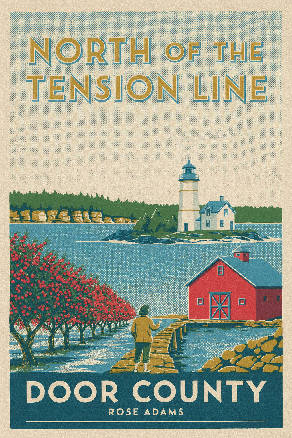North of the Tension Line: Local Secrets, Honest Stories & the Real Door County, ebook cover by Rose Adams