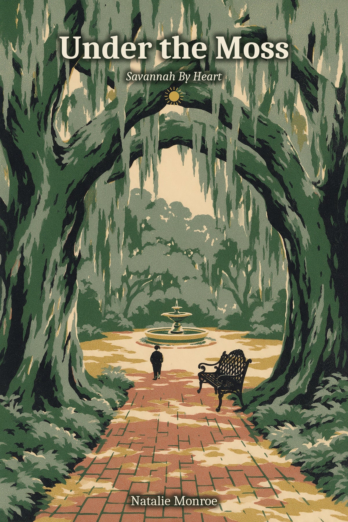 Under the Moss: Local Secrets, Honest Stories and the Real Savannah, by Natalie Monroe